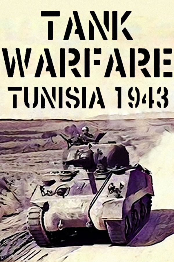 Tank Warfare Tunisia 1943