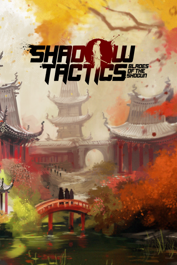 Shadow Tactics Blades of the Shogun