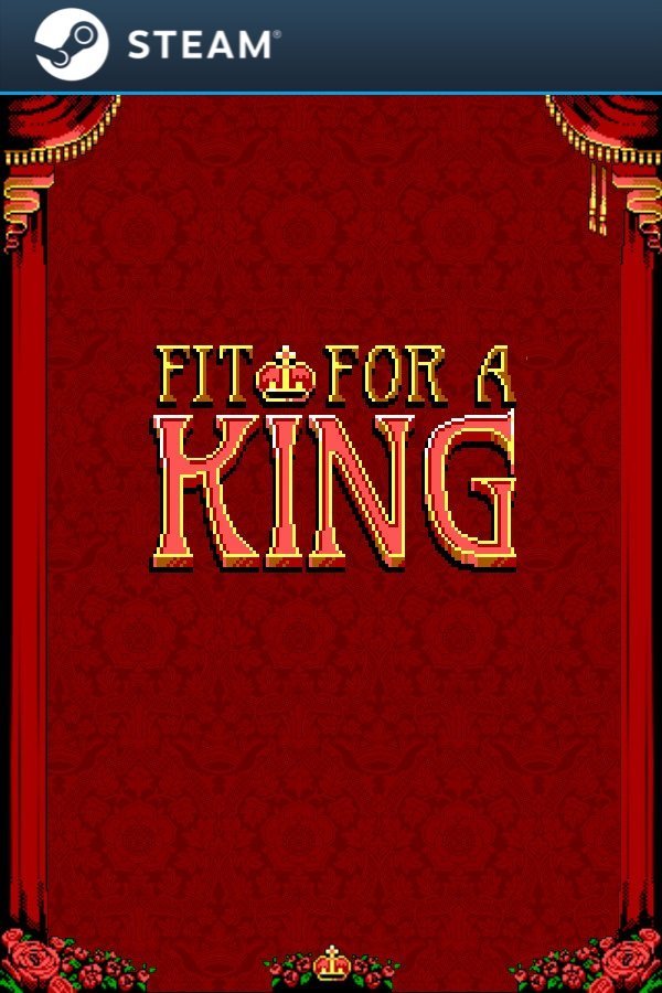 Fit For a King