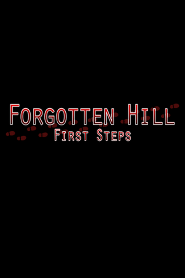 Forgotten Hill First Steps