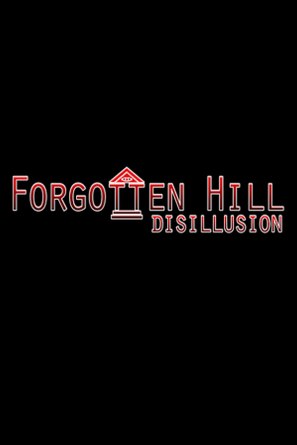 Forgotten Hill Disillusion